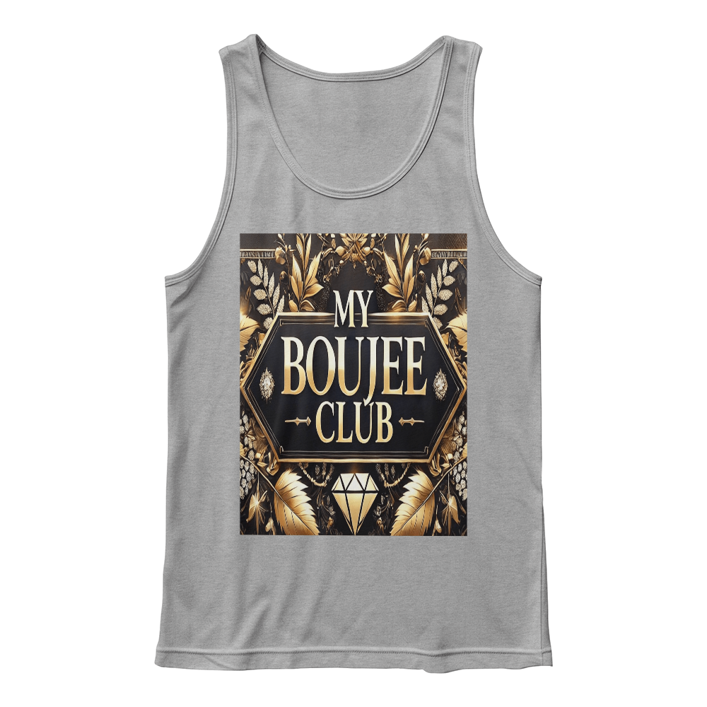 Comfortable Stylish Tank Top - "My Boujee Club"