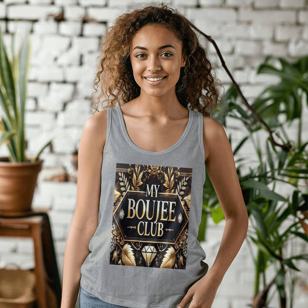 Comfortable Stylish Tank Top - "My Boujee Club"