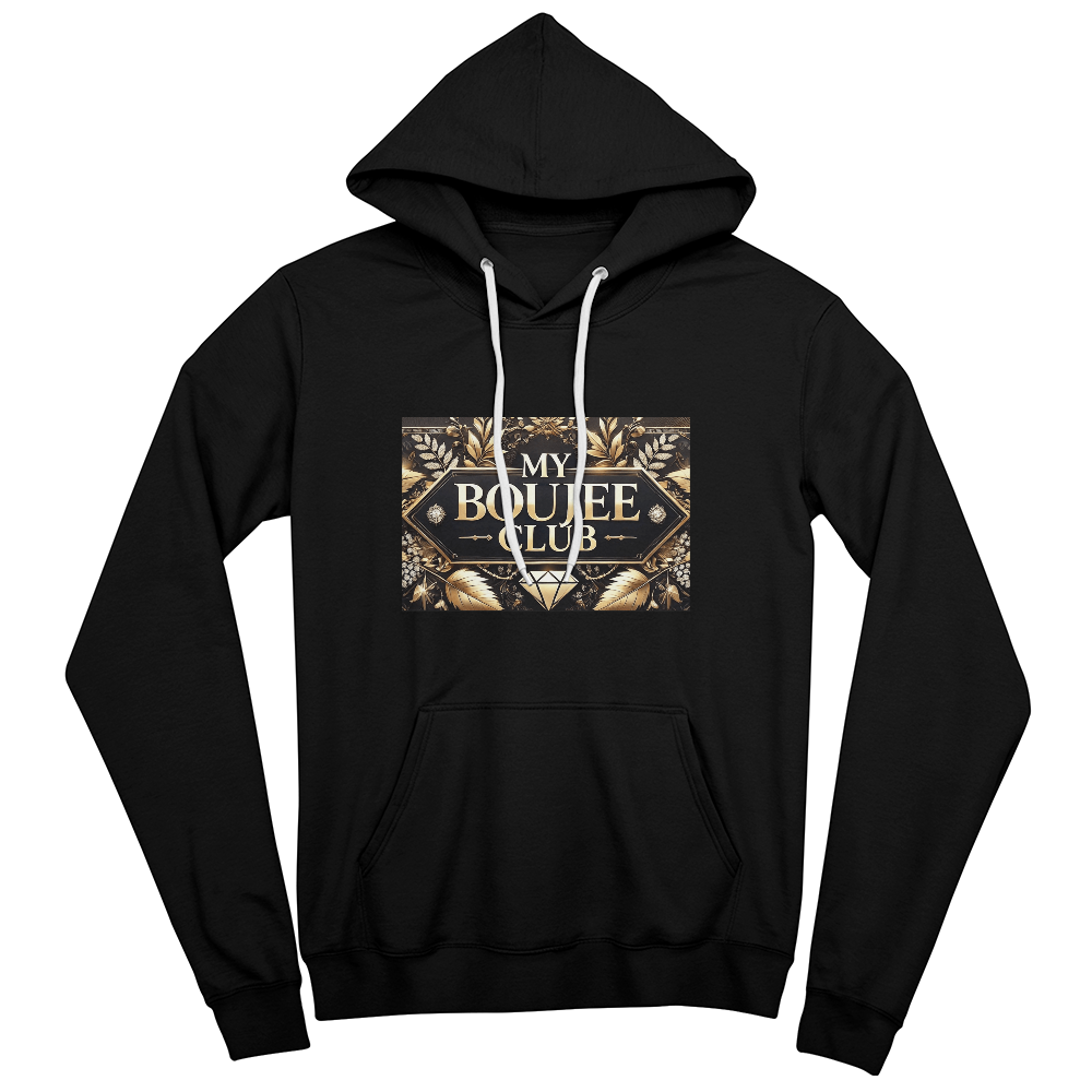 Premium Pullover Fleece Hoodie - "My Boujee Club"