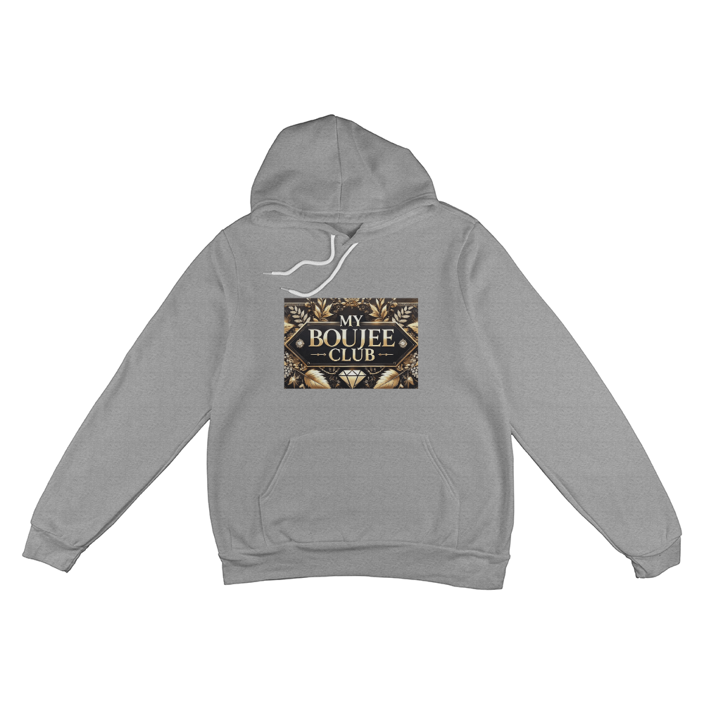 Premium Pullover Fleece Hoodie - "My Boujee Club"
